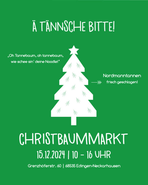 Tannenbaum, Christbaum, Verkauf, Edingen, Neckarhausen, Heidelberg, Mannheim, der Apfel Schneider